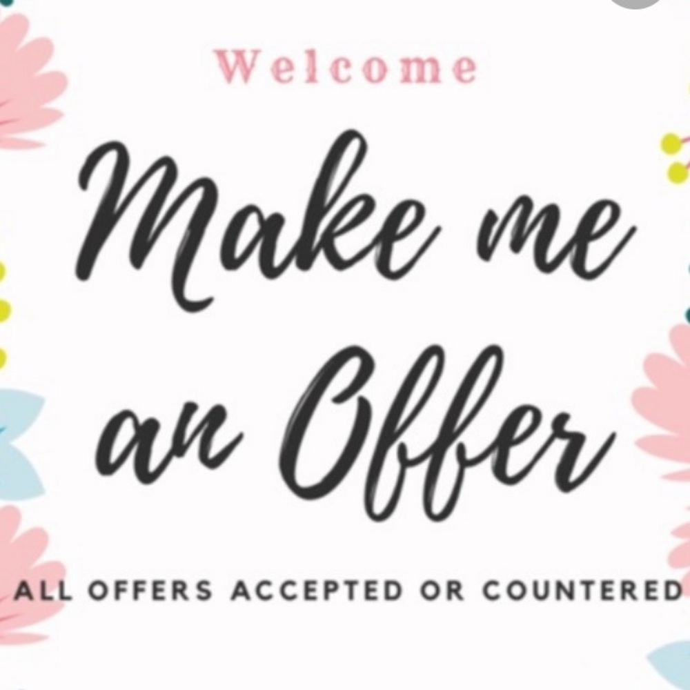 Make me an offer on any item!! I may just accept!
